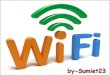Wi-Fi / Sumiet23