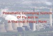 Pneumatic conveying system of fly ash in a thermal power plant