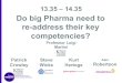 Do big Pharma need to re-address their key competencies?