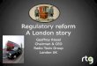 Regulatory reform   london story aug 2011