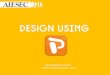Design using powerpoint