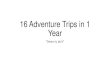 16 Adventure Trips in 1 Year