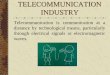 Blueprint of Telecommunication Industry