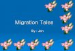 Migration Tales by Jenny 3GK