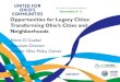 Opportunities for Legacy Cities: Transforming Ohio’s Cities and Neighborhoods