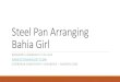 Steel Pan Arranging - Bahia Girl
