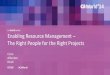 Enabling Resource Management — The Right People for the Right Projects