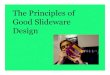 The Principles Of Good Slideware design