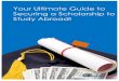 Your ultimate guide to securing a Scholarship while studying abroad