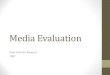 1. Evaluation: How did you use media technologies in the construction and research, planning and evaluation stages?