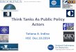 Think Tanks as Public Policy Actors, Washington DC /T. Indina for HSE Dec 2014
