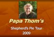 Papa Thom’S Promo Slide Show