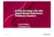 Living the Easy Life with Rules-Based Autonomic Database Clusters