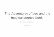 The Adventures Of Leo And The Magical Science[1]