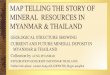 Map telling the story of Mineral  Resources in Myanmar & Thailand