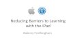 Reducing barriers to learning with the i pad