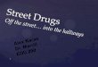 Street drugs alex