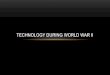 Technology used in World War 2
