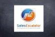 Sales escalator