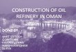 Construction of oil refinery in oman