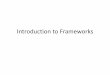 04. introduction to frameworks