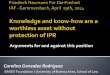 IPR - Knowledge is a worthless asset without it. True or false?