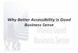 Why better accessibility is good business sense(finished)