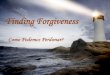 Finding forgiveness