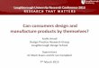 Can consumers design and manufacture products by themselves?