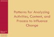 Patterns for Analyzing Activities, Content, and Process to Influence Change