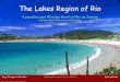 The Lakes Region Of Rio   A RegiãO Dos Lagos