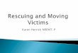 Basic resucing and moving victims