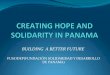 Creating hope and solidarity in panama