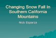 Changing Snowfall in Southern California Mountains