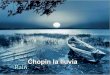 Chopin lalluvia