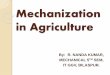 MECHANIZATION OF AGRICULTURE
