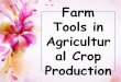 Farm tools and implement