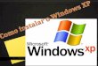 Instalação do windows XP
