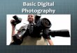 Digital Photography Intro