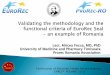 Validating the methodology and the functional criteria of EuroRec Seal - an example of Romania - Mirea Focsa, MD, PhD