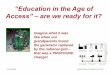 Education in the age of access