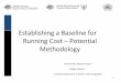 Establishing a Baseline for Running Cost – Potential Methodology
