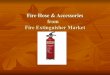 Fire hose & accessories