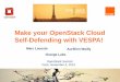 Make your OpenStack Cloud Self-Defending with VESPA!