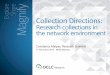 Collection Directions - Research collections in the network environment
