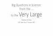 Big Questions in Science: small to LARGE