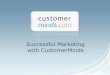 Successful Marketing with CustomerMinds