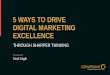 5 Ways to Drive Digital Marketing Excellence