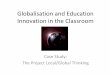 Globalisation and education innovation in the classroom   cc project local global thinking