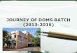 Doms Mku batch 2013-15